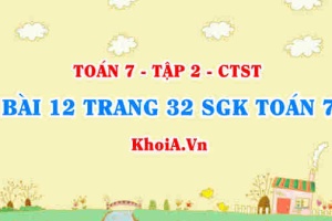 Bài 12 trang 32 SGK Toán 7 tập 2 Chân trời sáng tạo